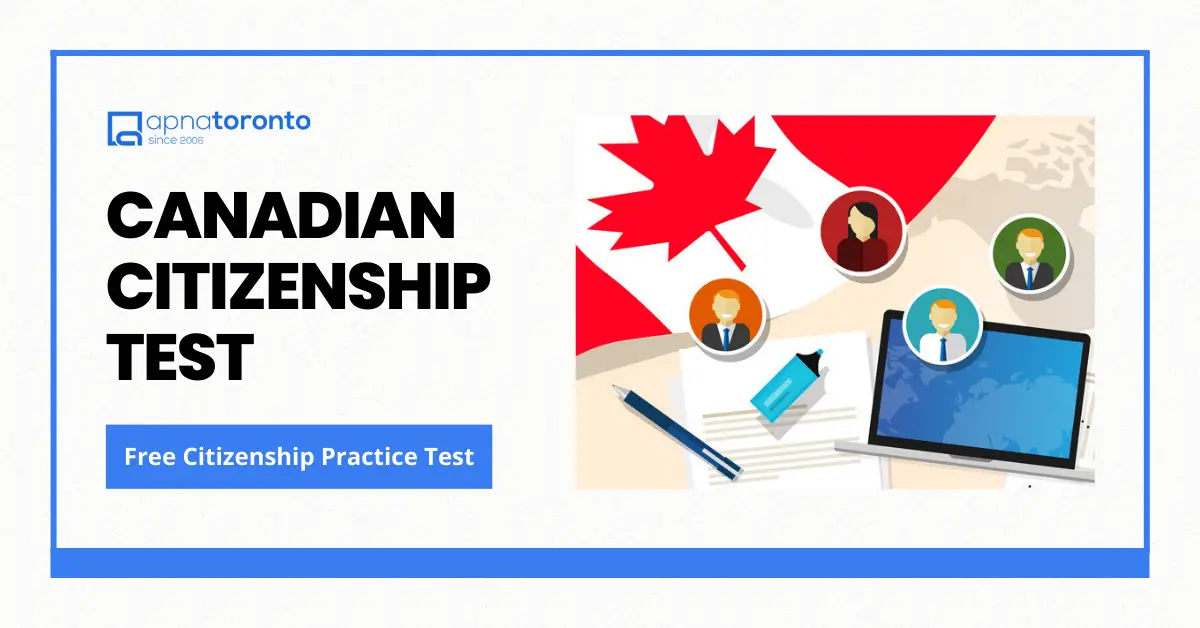 Free Canadian Citizenship Practice Test Pass The First Time Apnatoronto